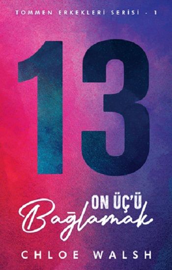 On Üç’ü Bağlamak – Chloe Walsh – Martı Yayınları – kitap kapağı