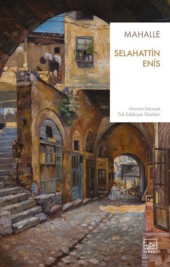 Mahalle – Selahattin Enis – İthaki Yayınları – kitap kapağı