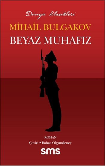 Beyaz Muhafız – Mihail Bulgakov – Sms Yayınları – kitap kapağı
