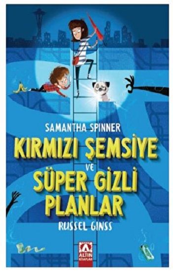 Samantha Spınner - Kırmızı Şemsiye Ve Süper Gizli Planlar - Altın Kitaplar Kitap