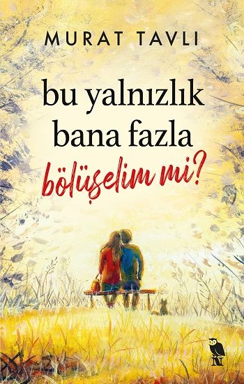Bu Yalnızlık Bana Fazla Bölüşelim mi? - Nemesis Kitap Kitap