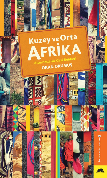 Kuzey ve Orta Afrika – Alternatif Bir Gezi Rehberi - Kolektif Kitap Kitap