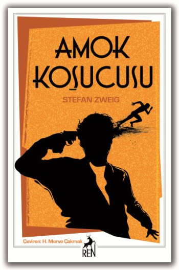 Amok Koşucusu – Stefan Zweig – Ren Kitap – kitap kapağı