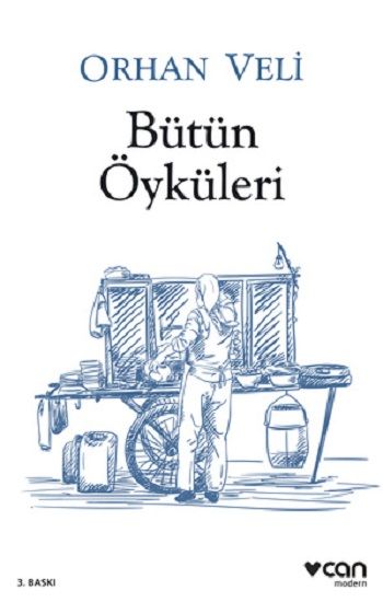 Bütün Öyküleri – Orhan Veli Kanık – Can Yayınları – kitap kapağı