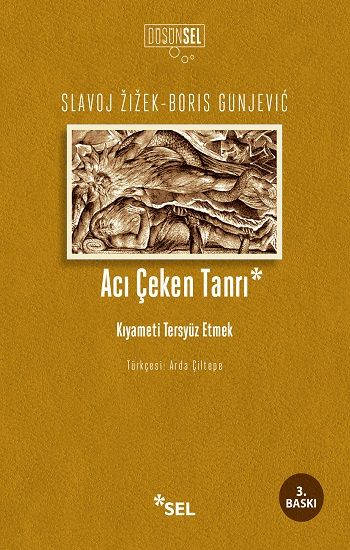 Acı Çeken Tanrı: Kıyameti Tersyüz Etmek - Sel Yayıncılık Kitap