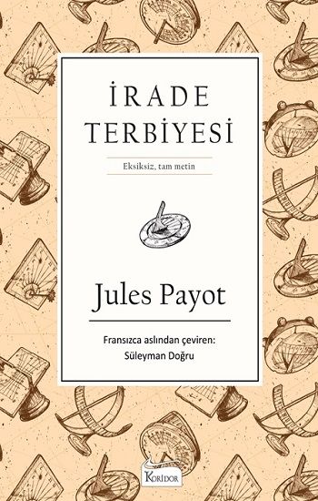 İrade Terbiyesi – Jules Payot – Koridor Yayıncılık – kitap kapağı