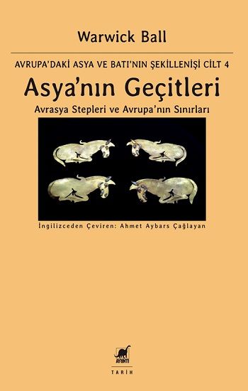 Asya'nın Geçitleri – Warwick Ball – Ayrıntı Yayınları – kitap kapağı