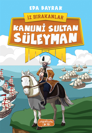 Kanuni Sultan Süleyman – Eda Albayrak – Yediveren Yayınları – kitap kapağı