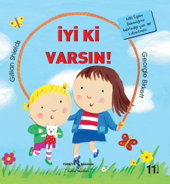 İyi ki Varsın! – Gillian Shields – İş Bankası Kültür Yayınları – kitap kapağı
