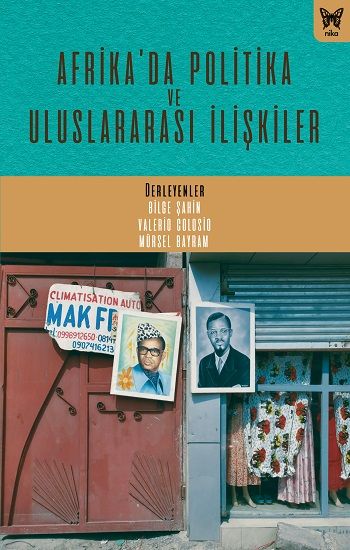 Afrika’da Politika ve Uluslararası İlişkiler - Nika Yayınevi Kitap