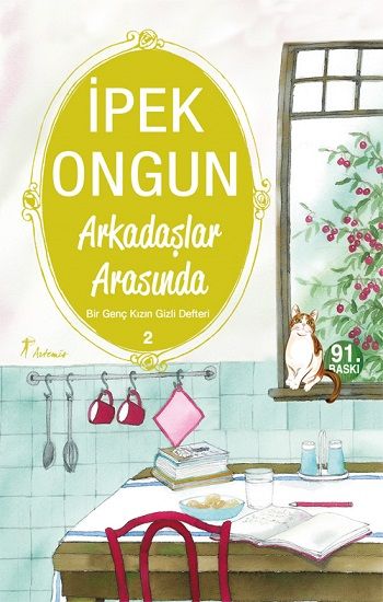 Arkadaşlar Arasında - Bir Genç Kızın Gizli Defteri 2 - Artemis Yayınları Kitap
