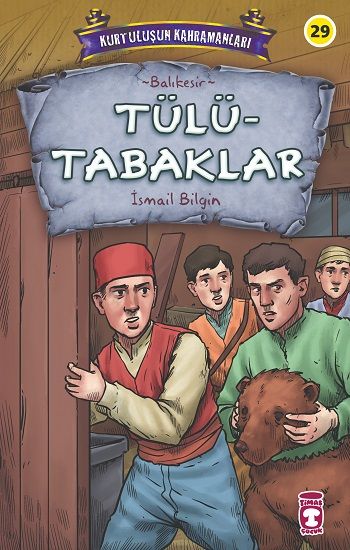 Tülütabaklar - Kurtuluşun Kahramanları 3 - Timaş Çocuk Kitap