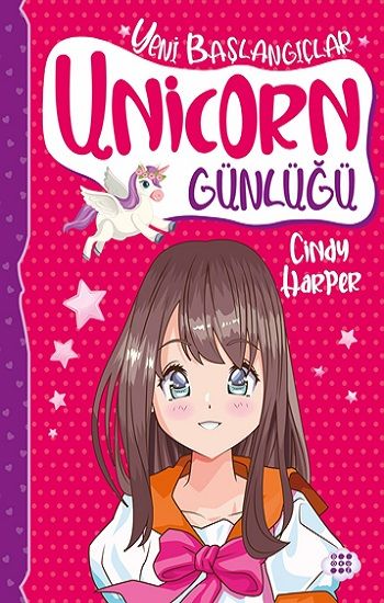 Unicorn Günlüğü 1 - Yeni Başlangıçlar - Dokuz Yayınları Kitap