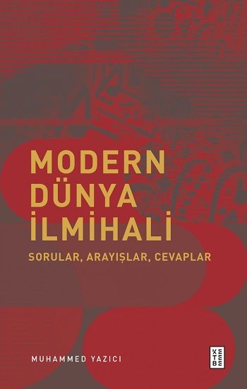 Modern Dünya İlmihali – Muhammed Yazıcı – Ketebe Yayınları – kitap kapağı