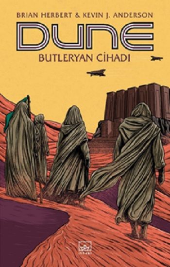 Dune: Butleryan Cihadı – Brian Herbert & Kevin J. Anderson – İthaki Yayınları – kitap kapağı