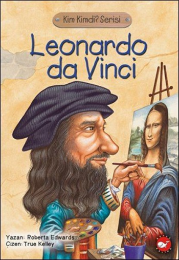 Leonardo Da Vinci – Roberta Edwards – Beyaz Balina Yayınları – kitap kapağı