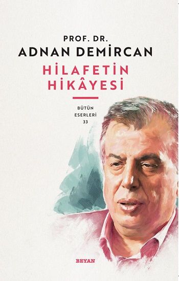 Hilafet'in Hikayesi - Beyan Yayınları Kitap
