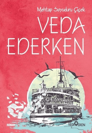 Veda Ederken - Yediveren Yayınları Kitap