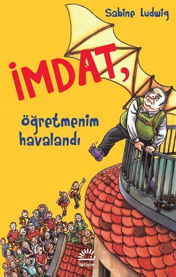 İmdat, Öğretmenim Havalandı - İletişim Yayınları Kitap