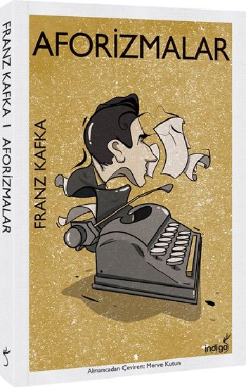 Aforizmalar – Franz Kafka – İndigo Kitap – kitap kapağı