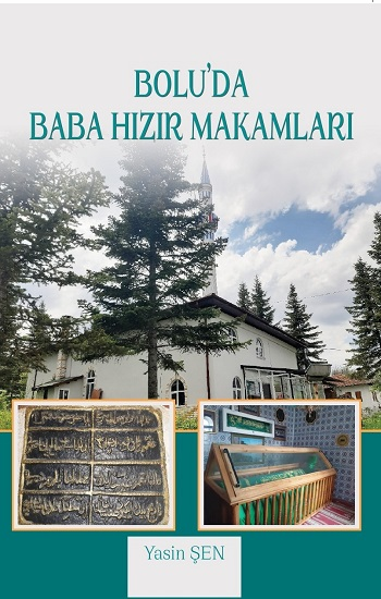 Bolu’da Baba Hızır Makamları - Biyografi Net Yayıncılık Kitap