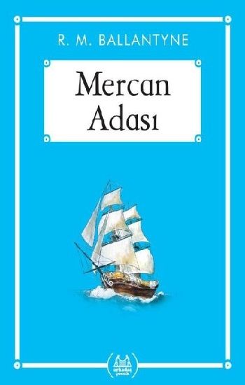 Mercan Adası – R. M. Ballantyne – Arkadaş Yayınları – kitap kapağı