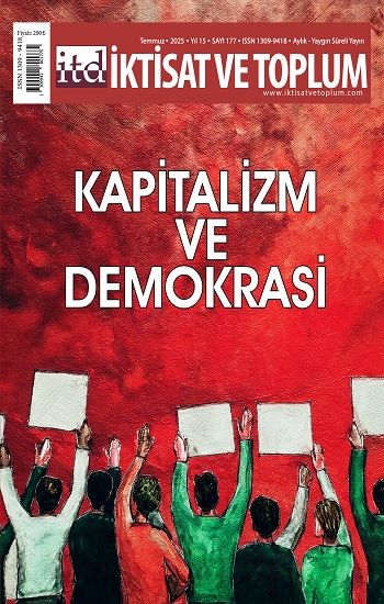 İktisat ve Toplum Dergisi 177. Sayı Kapitalizm ve Demokrasi - Efil Yayınevi - Dergi Kitap
