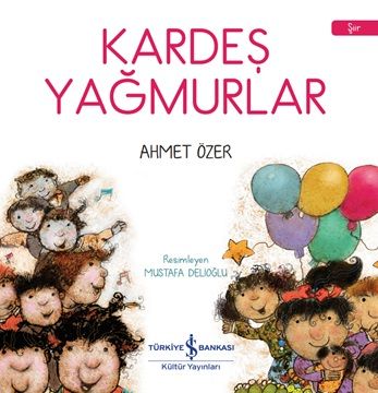 Kardeş Yağmurlar - İş Bankası Kültür Yayınları Kitap