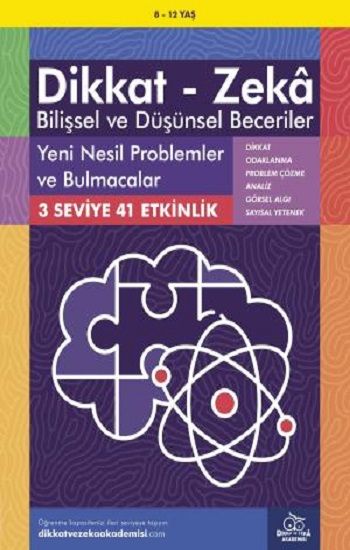 8-12 Yaş Dikkat - Zeka Bilişsel ve Düşünsel Beceriler - Yeni Nesil Problemler ve Bulmacalar - Dikkat ve Zeka Akademisi Yayınları Kitap