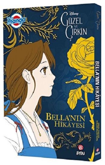 DISNEY MANGA GÜZEL VE ÇİRKİN – BELLA’NIN HİKÂYESİ – Mallory Reaves – Beta Byou – kitap kapağı
