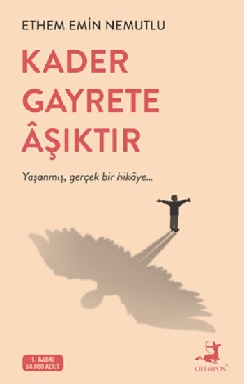 Kader Gayrete Aşıktır - Olimpos Yayınları Kitap