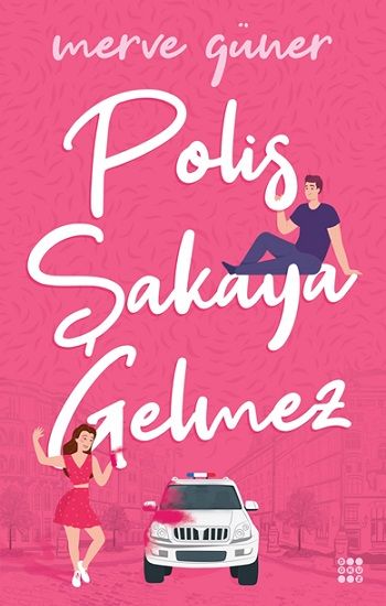 Polis Şakaya Gelmez – Merve Güner – Dokuz Yayınları – kitap kapağı