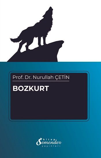 Bozkurt – Nurullah Çetin – Semenderkitap Yayınları – kitap kapağı