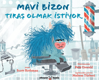 Mavi Bizon Tıraş Olmak İstiyor - Okuyan Koala Kitap