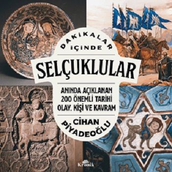 Dakikalar İçinde Selçuklular - Kronik Kitap Kitap