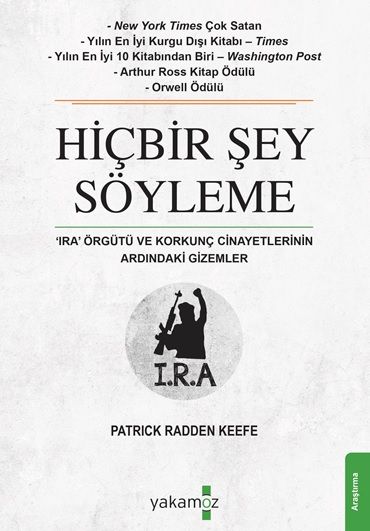 Hiçbir Şey Söyleme – Patrick Radden Keefe – Yakamoz Yayınevi – kitap kapağı