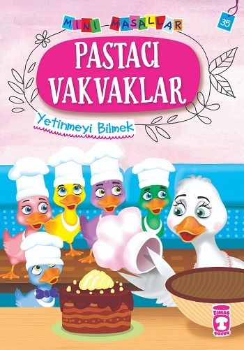 Pastacı Vakvaklar - Mini Masallar 4 – Nalan Aktaş Sönmez – Timaş Çocuk – kitap kapağı