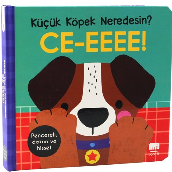 Küçük Köpek Neredesin? CE-EEEE! - Uçan Fil Yayınları Kitap