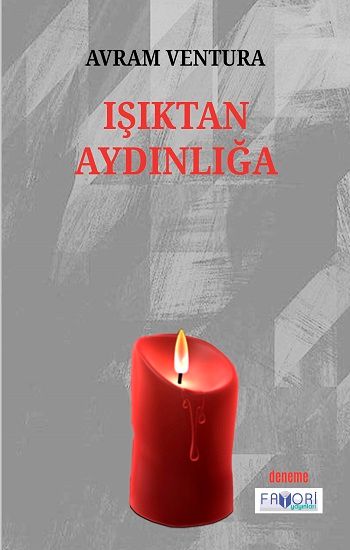 Işıktan Aydınlığa – Avram Ventura – Favori Yayınları – kitap kapağı