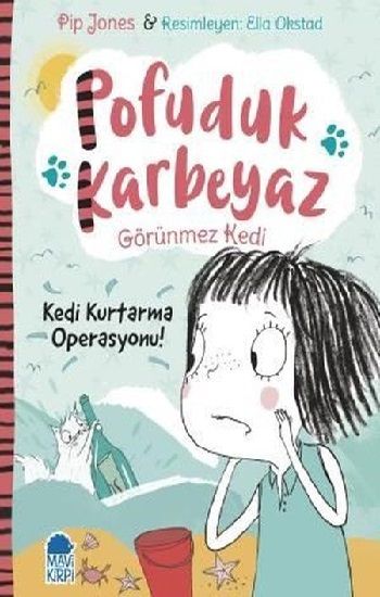 Pofuduk Karbeyaz - Kedi Kurtarma Operasyonu! – Pip Jones & Sara Ogilvie – Mavi Kirpi Yayınları – kitap kapağı