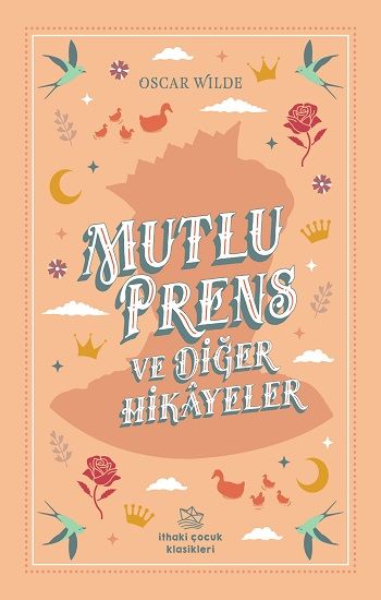 Mutlu Prens ve Diğer Hikayeler – Oscar Wilde – İthaki Yayınları – kitap kapağı