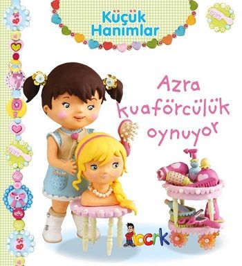 Azra Kuaförcülük Oynuyor - Küçük Hanımlar (Ciltli) - Bıcırık Yayınları Kitap