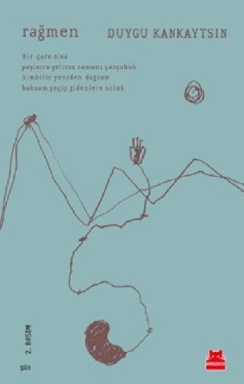 Rağmen – Duygu Kankaytsın – Kırmızı Kedi Yayınevi – kitap kapağı