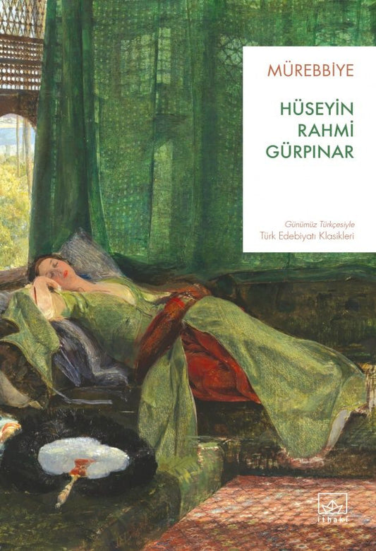 Mürebbiye – Hüseyin Rahmi Gürpınar – İthaki Yayınları – kitap kapağı
