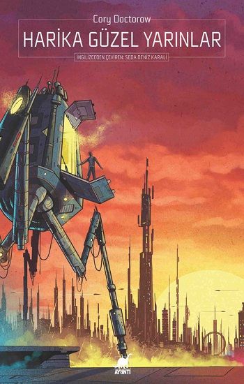 Harika Güzel Yarınlar – Cory Doctorow – Ayrıntı Yayınları – kitap kapağı