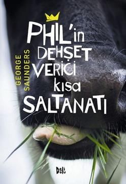 Phil’in Dehşet Verici Kısa Saltanatı - Delidolu Kitap
