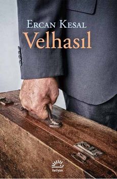 Velhasıl – Ercan Kesal – İletişim Yayınları – kitap kapağı