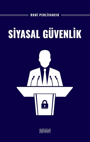 Siyasal Güvenlik - Astana Yayınları Kitap