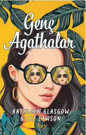 Genç Agathalar – Kathleen Glasgow & Liz Lawson – GO! Kitap – kitap kapağı