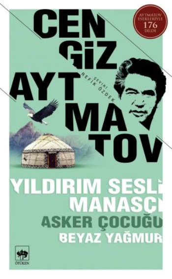 Yıldırım Sesli Manasçı - Asker Çocuğu - Beyaz Yağmur – Cengiz Aytmatov – Ötüken Neşriyat – kitap kapağı